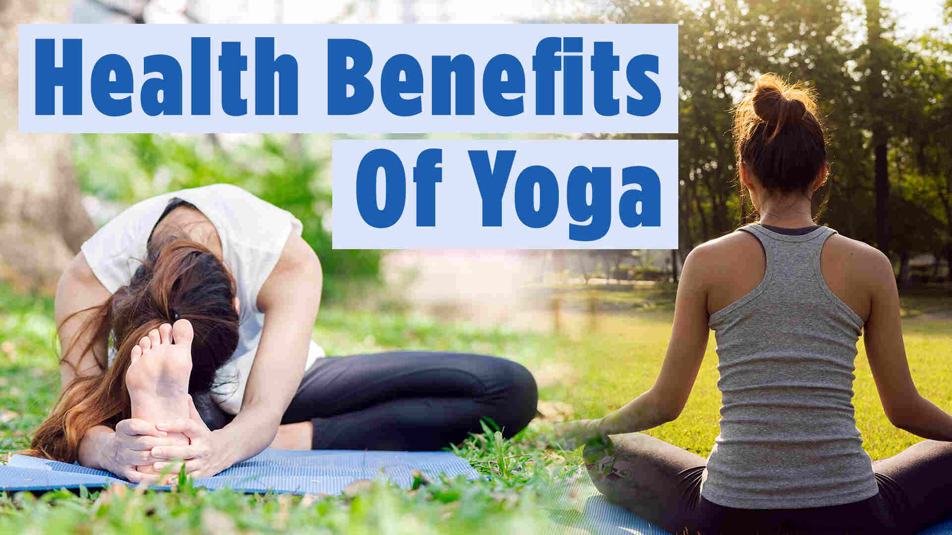 Physical Benefits of Yoga